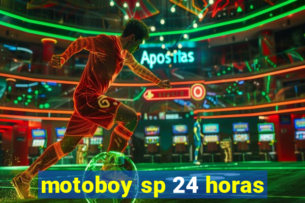 motoboy sp 24 horas